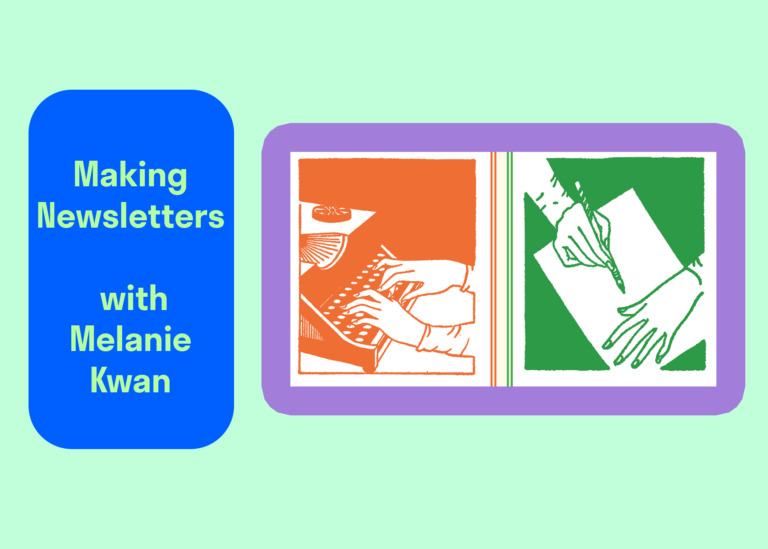 Read more about the article Making Newsletters with Melanie Kwan